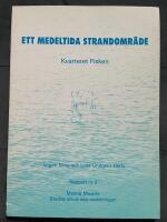 Ett medeltida strandomr&aring;de. Kvarteret Fisken