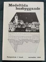 Medeltida husbyggande : symposium i Lund november 1989