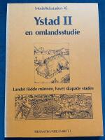 Medeltidsstaden 45. Ystad II : en omlandsstudie