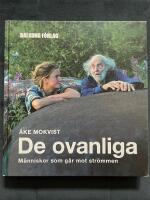 De ovanliga : människor som går mot strömmen
