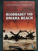 Blodbadet vid Omaha Beach 1944 : landstigningen i Normandie