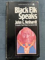 Black Elk Speaks: Being the Life Story of a Holy Man of the Oglala Sioux