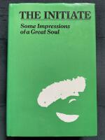 The Initiate : Some Impressions of a Great Soul