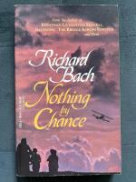 Nothing by Chance. A Gypsy Pilot's Adventures in Modern America