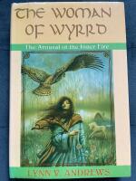 The Woman of Wyrrd: The Arousal of the Inner Fire