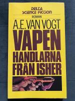 Vapenhandlarna fr&aring;n Isher : [roman]