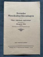 Svenska Mosskulturf&ouml;reningen - N&aring;gra v&auml;gledande upplysningar