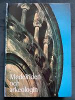 Medeltiden och arkeologin : festskrift till Erik Cinthio