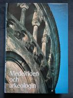 Medeltiden och arkeologin : festskrift till Erik Cinthio