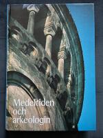 Medeltiden och arkeologin : festskrift till Erik Cinthio