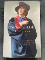 Oscar Wilde : ett urval