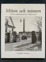M&ouml;ten och minnen : 90-&aring;rs sjukhushistoria i Vejbystrand