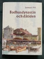 Badhusdynastin och d&aring;tiden