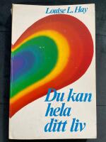Du kan hela ditt liv