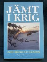 J&auml;mt i krig : j&auml;mtska krigares &ouml;den och &auml;ventyr