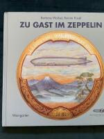 Zu Gast im Zeppelin. Reisen und Speisen im Luftschiff Graf Zeppelin
