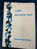 Livet en stor sak. Dikter