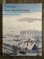 Emil Johanson-Thor : m&aring;laren, grafikern, konstpolitikern