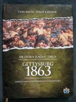 Gettysburg 1863 : amerikanska inb&ouml;rdeskrigets v&auml;ndpunkt