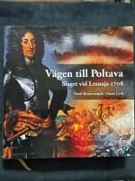 V&auml;gen till Poltava : slaget vid Lesnaja 1708