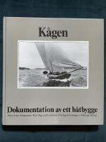 K&aring;gen : dokumentation av ett b&aring;tbygge