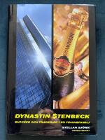 Dynastin Stenbeck : succ&eacute;er och tragedier i en finansfamilj