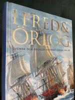 I fred och &ouml;rlog : svensk och engelsk sj&ouml;makt under 500 &aring;r