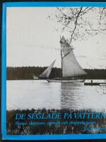 De seglade p&aring; V&auml;ttern : skutor, skeppare, sj&ouml;m&auml;n och skeppsbyggare