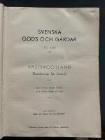 Svenska gods och g&aring;rdar - Del XXXII- V&auml;sterg&ouml;tland - Skaraborgs l&auml;n norra
