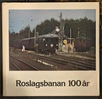Roslagsbanan 100 &aring;r