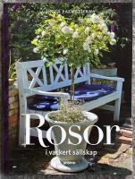 Rosor  : i vackert s&auml;llskap