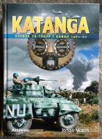 Katanga : svensk FN-trupp i Kongo 1961-62