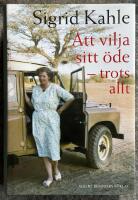 Att vilja sitt &ouml;de : trots allt