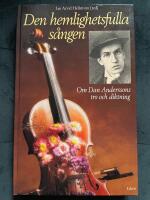 Den hemlighetsfulla s&aring;ngen : om Dan Anderssons tro och diktning : med studieplan