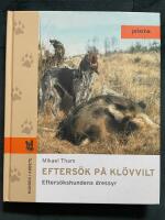 Eftersök på klövvilt : eftersökshundens dressyr