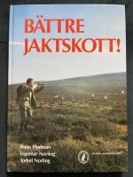 Bättre jaktskott! : kursbok