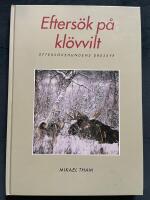 Eftersök på klövvilt : eftersökshundens dressyr