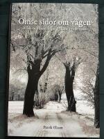 &Ouml;mse sidor om v&auml;gen : all&eacute;n och landskapet i Sk&aring;ne 1700-1900