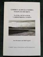 Godset Almn&auml;s i Norra F&aring;gel&aring;s socken : natur- och naturv&aring;rdsf&ouml;rh&aring;llanden