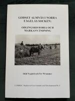 Godset Almn&auml;s i Norra F&aring;gel&aring;s socken : Odlingshistoria och markanv&auml;ndning