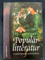 Popul&auml;rlitteratur - De popul&auml;ra genrernas estetik och historia