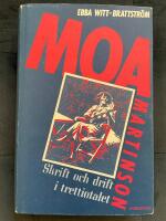 Moa Martinson : skrift och drift i trettiotalet