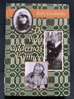 De vida viddernas kvinnor : om starka kvinnor under 1900-talet i s&ouml;dra Lappland