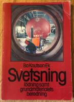 Svetsning, l&ouml;dning samt grundmaterialets beredning