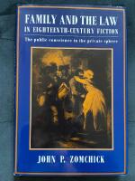 Family and the Law in Eighteenth-Century Fiction: The Public Conscience in the Private Sphere