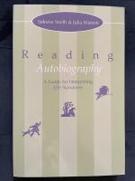 Reading Autobiography: A Guide for Interpreting Life Narratives