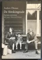 De f&ouml;rskingrade : Norrland, moderniteten och Gustav Hedenvind-Eriksson