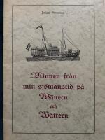 Minnen fr&aring;n min sj&ouml;manstid p&aring; W&auml;nern och W&auml;ttern