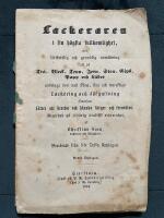 Lackeraren i sin h&ouml;gsta fullkomlighet, eller l&auml;ttfattlig och grundlig anvisning att p&aring; tr&auml;, bleck, tenn, jern, sten, gips, papp och l&auml;der anbringa den mest sk&ouml;na, fina och waraktiga lackering och f&ouml;rgyllning &auml;fvensom s&auml;ttet att bereda och blanda f&auml;rger och fernissor.