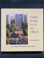 T&auml;by f&ouml;rr och nu i bild